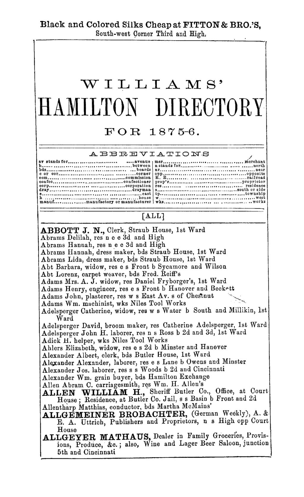 Black and Colored Silks Cheap at FITTON & BRO.'S, South-west Corner Third and High. WILLIAMS' HAMILTON DIREOTORY FOR 1875-6. A EE RE V IATIO N.S./ av stands for......... avenue mer... merchant b.