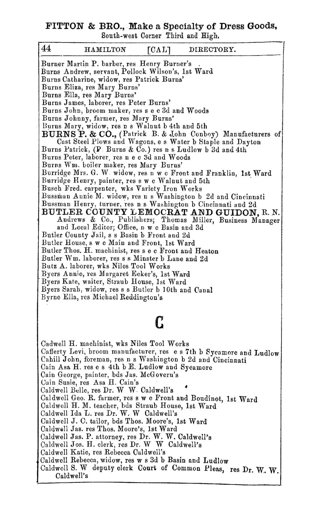 FITTON & BRO., Make a Specialty of Dress Goods, South-west Corner Third and High. 44 HAMILTON [CAI.Jl DIRECTORY. ~urner Martin P. barber, res Henry Burner's.