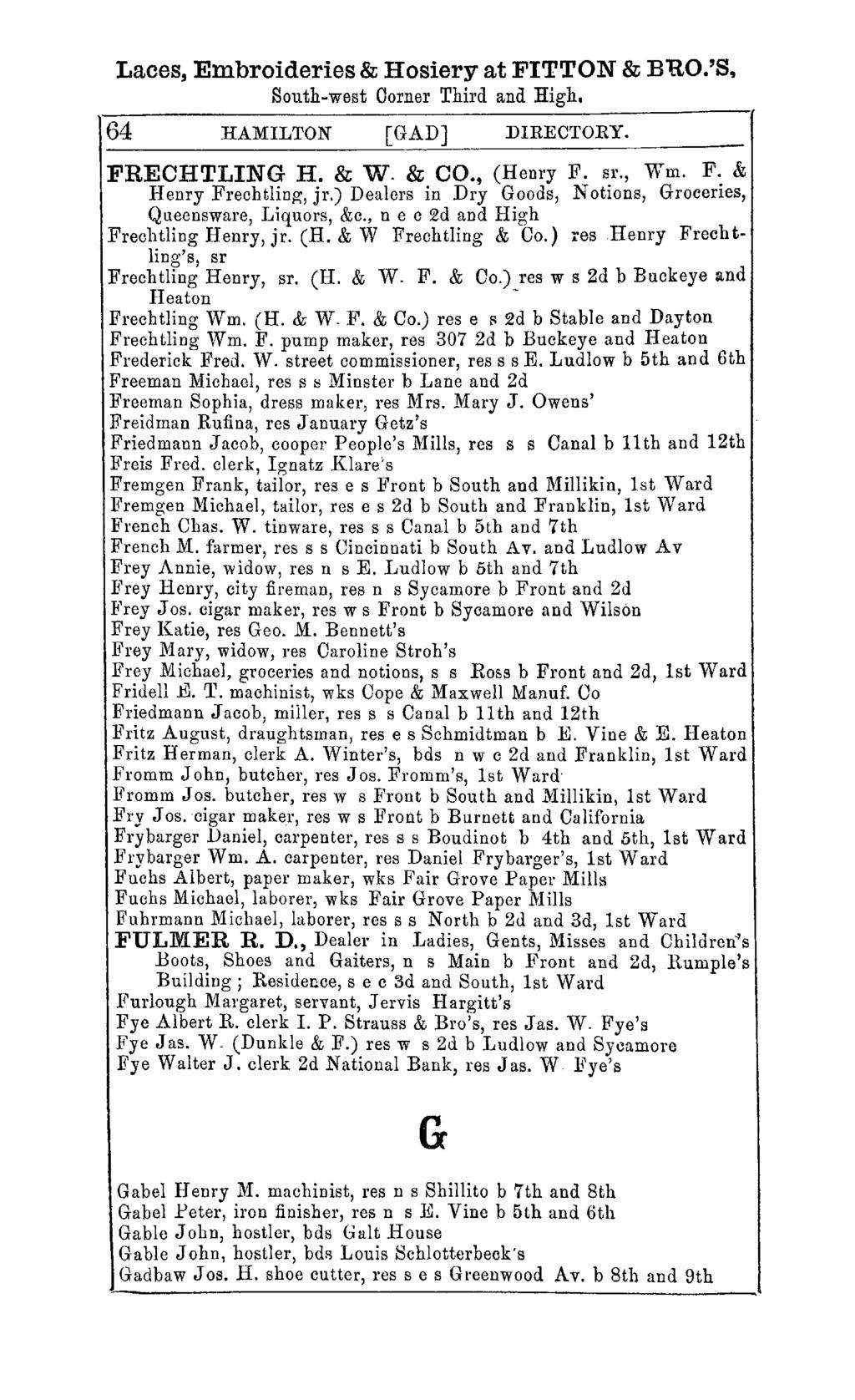 Laces, Embroideries & Hosiery at FITTON & BRO.'S, South-west Corner Third and High, 64 HAMILTON [GAD] DIRECTORY. FRECHTLING H. & W. & CO., (Henry F. sr., v\"'m. F. & Henry Frechtling, jr.