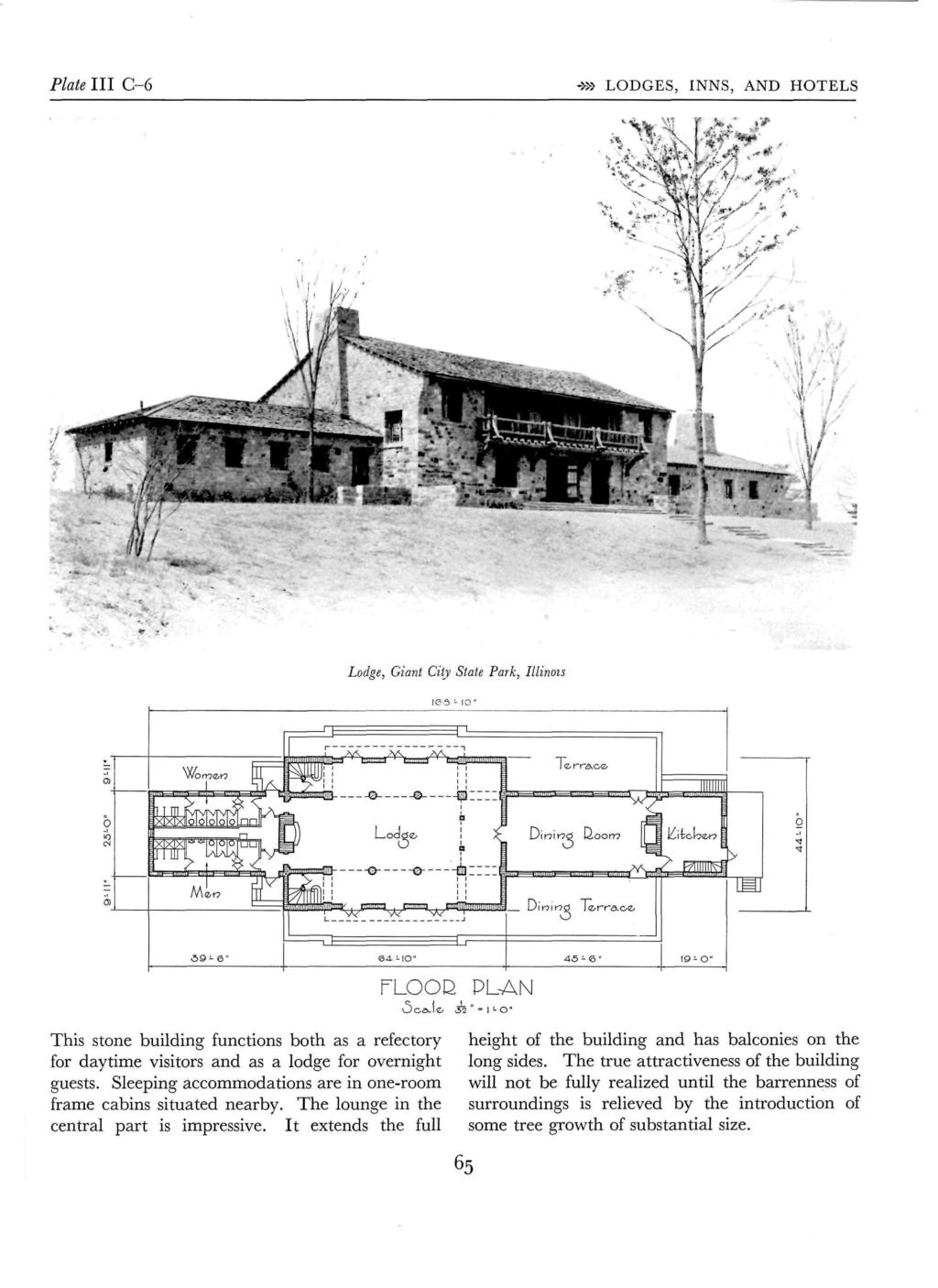 Plate III C-6 ~>» LODGES, INNS, AND HOTELS Lodge, Giant City State Park, Illinois This stone building functions both as a refectory for daytime visitors and as a lodge for overnight guests.