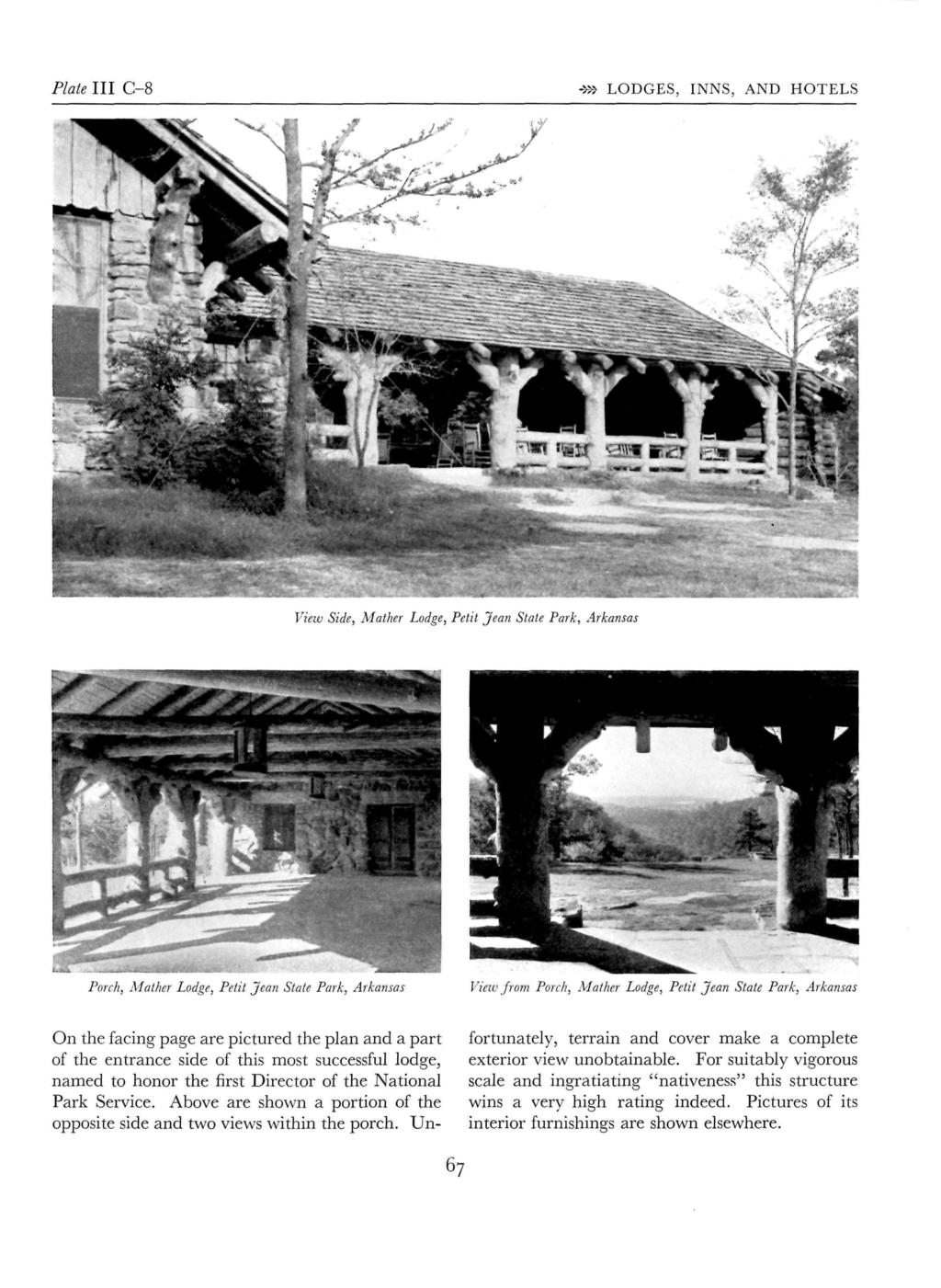 Plate III C-8 ->» LODGES, INNS, AND HOTELS View Side, Mather Lodge, Petit Jean State Park, Arkansas Porch, Mather Lodge, Petit Jean State Park, Arkansas View from Porch, Mather Lodge, Petit Jean