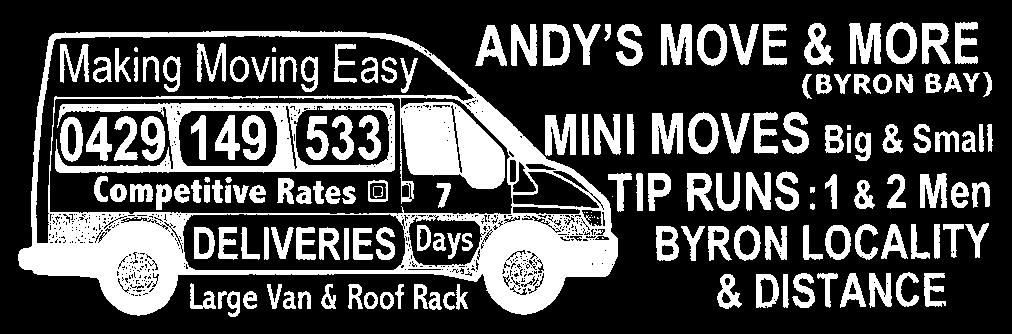 0408 004719 Phone 6685 8108 Cape Byron Removals Wheel Do It Wheel Move It LOCAL / INTERSTATE Small move specialist 7 days HOURLY RATES & QUOTES Anthony 0414 842