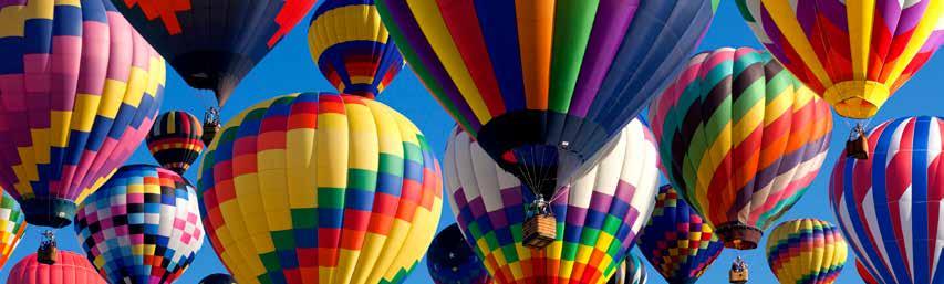 ALBUQUERQUE BALLOON FIESTA With Santa Fe and Taos October 10-15, 2018 6 DAYS TOUR HIGHLIGHTS & INCLUSIONS Roundtrip Airfare Deluxe Motorcoach Transportation 5 Nights Quality Accommodations 11 Meals:
