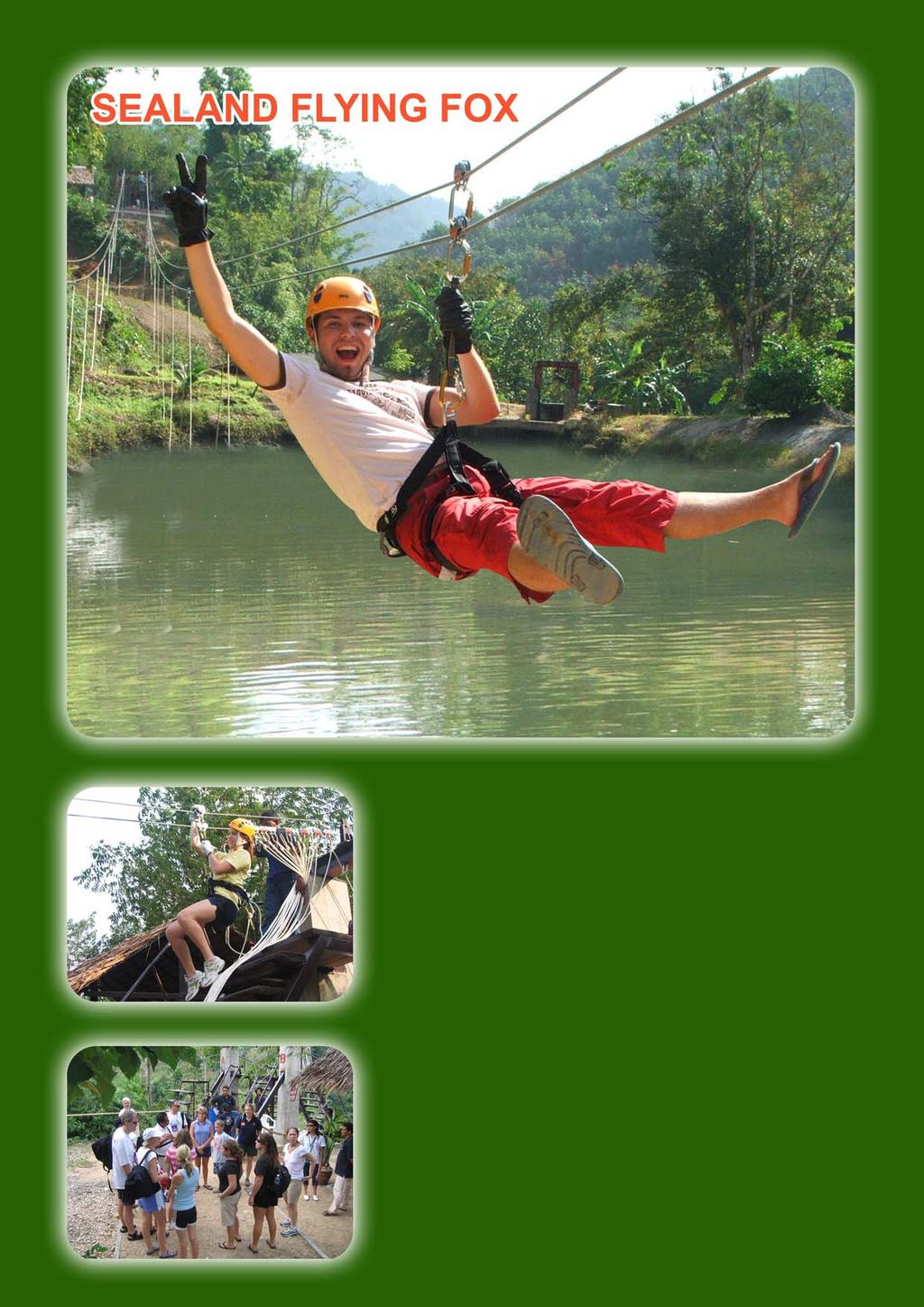 Sealand Flying Fox Tour Code (SLC 03) This thrilling activity is available for both adults and children, offers a new way of excitement.
