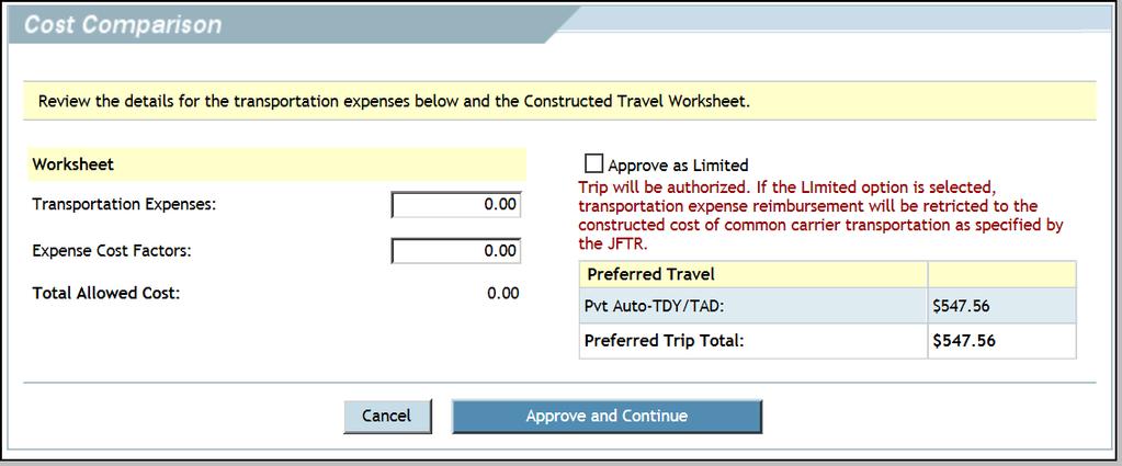 III. AO Instructions For trips that contain constructed travel, after you submit an authorization as APPROVED, the Cost Comparison screen opens (Figure 2).