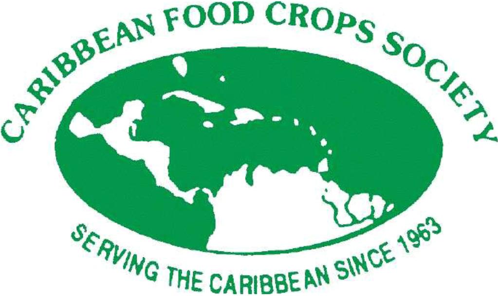 CARIBBEAN FOOD CROPS SOCIETY SERVING THE CARIBBEAN SINCE 1963 CARIBBEAN FOOD CROPS SOCIETY 47