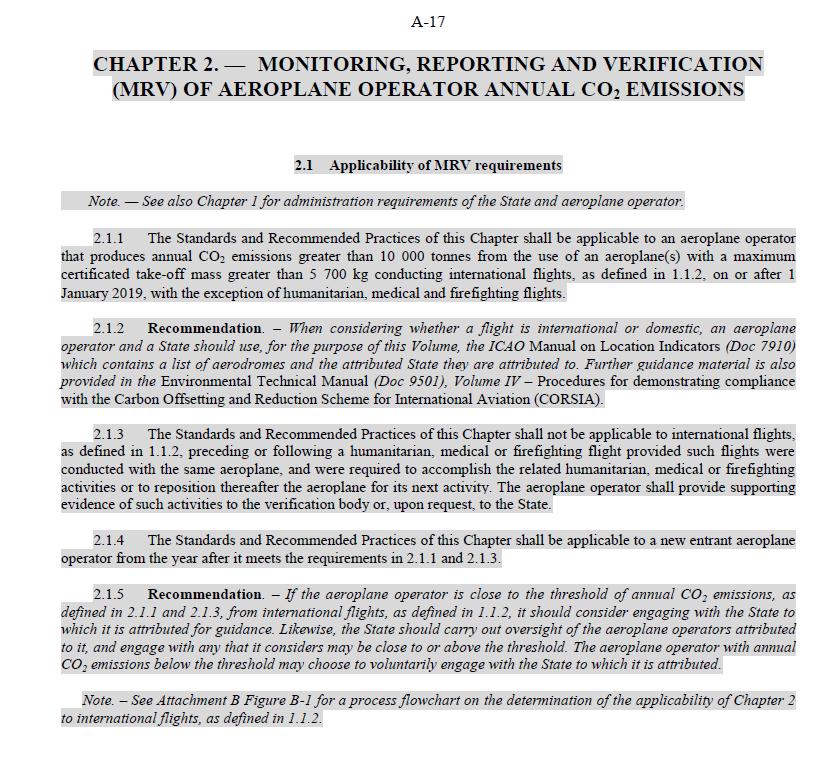 Monitoring, Reporting and Verification (MRV) of CO 2 Emissions Monitoring, reporting and verification of aeroplane operator s annual CO 2 emissions draft Annex 16, Volume IV, Chapter 2 2.