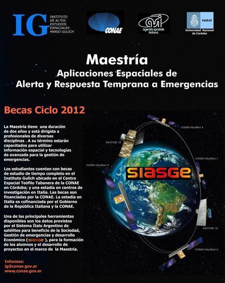 Master Course in Space Information Applications Maestría en Aplicaciones de Información Espacial (MAIE) (MAIE) Becas Ciclo 2016 - Established in 2009 - To build capacities in the community of users