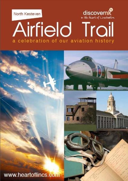 NORTH KESTEVEN AIRFIELD TRAIL The North Kesteven Airfield Trail has been designed to enable you to fully experience the District s rich aviation heritage.