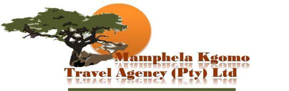 2017 ANNUAL PLAN MAMPHELA KGOMO TRAVEL AGENCY (PTY) LTD IS INVITING EVERYONE TO JOIN US ON ANY OF YOUR CHOICE BELOW; N0.