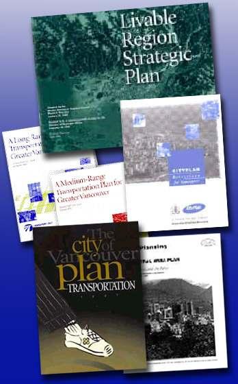 Context Vancouver City of Vancouver land use and transportation plans support the