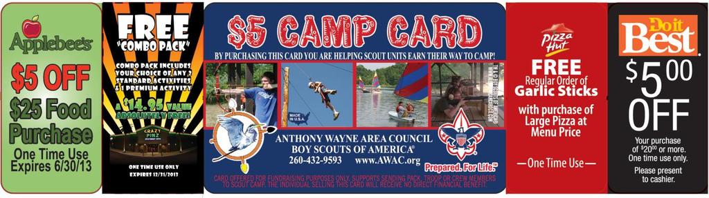2013 Camp Card Anthony Wayne Area Council, Boy Scouts of America HOW THE CAMP CARD SALE WORKS: The New 2013 Camp Card is designed to help youth fund their way to 2013 Camp programs This is a Risk