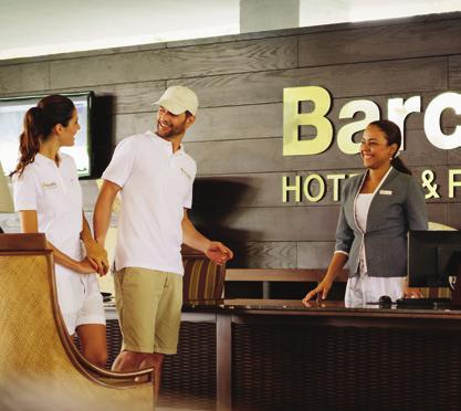 A CUT ABOVE Barceló Hotel Group properties come with all the modern comforts and exciting features guests would expect from an all-inclusive resort, such as complimentary access to the in room safe,