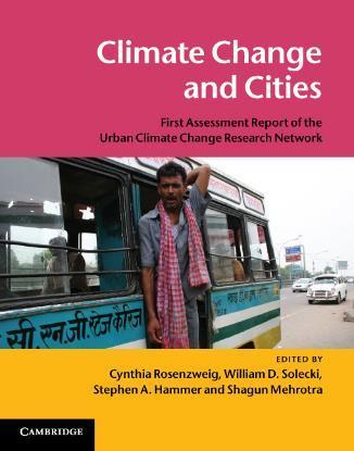 ARC3 Report Series First major publication in 2011 First UCCRN Assessment Report on Climate Change and Cities (ARC3) four-year effort by 100 authors from 50+ cities around the