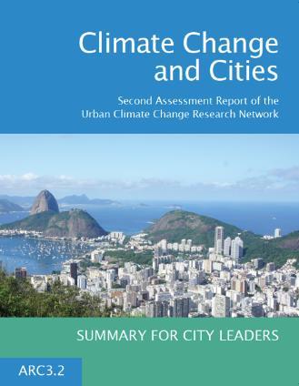 ARC3.2 Summary for City Leaders Overarching Finding Transformation is essential for cities to excel in their role as climate-change leaders.