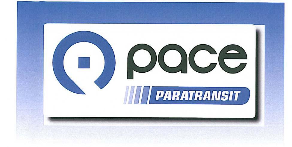 Pace ADA Paratransit Service City of Chicago Customer Guide July 15, 2016 (updated January 2018) To request