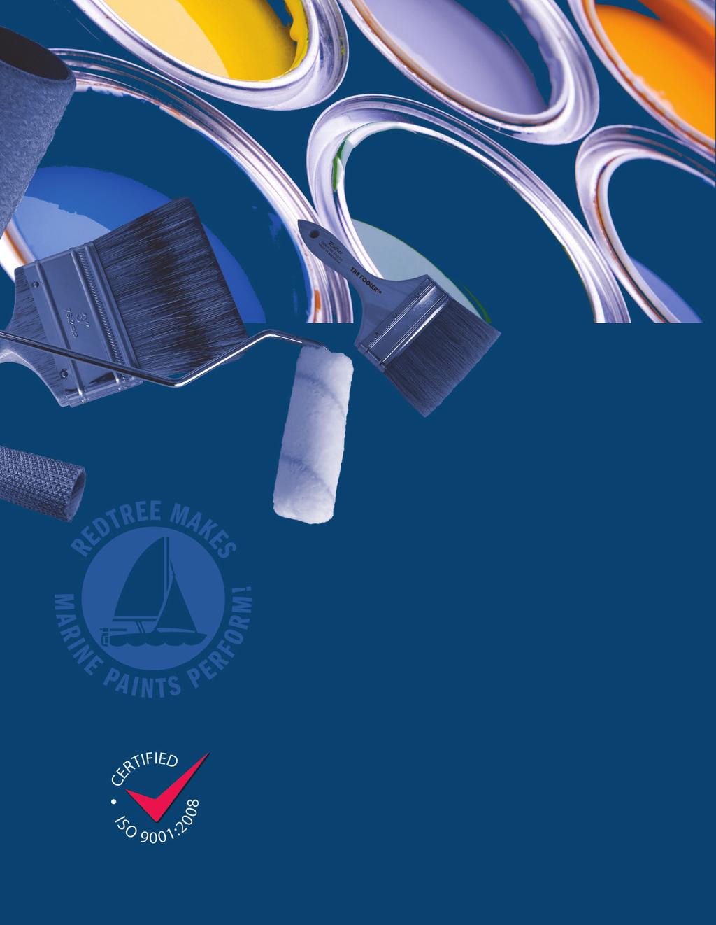 Brushes and Rollers Specially Designed for Marine Paints Redtree manufactures a complete line of the finest tools compatible with all types of marine coatings from topside finishes to antifouling