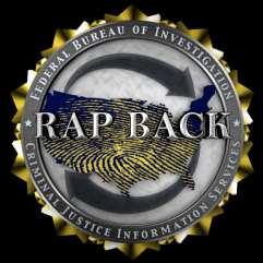 Benefits of Rap Back With Rap Back, airports and air carriers will have a new tool available to them to help ensure those employees in positions of trust are not an insider threat.