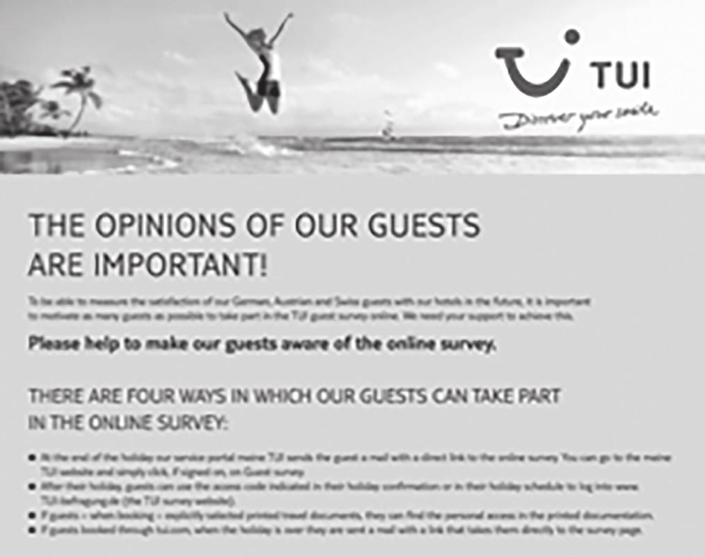 Our customers are at the heart of everything we do at TUI. Customer feedback 7 Across the Group, we aim to understand what our customers want from their holiday so we can adapt to meet their needs.