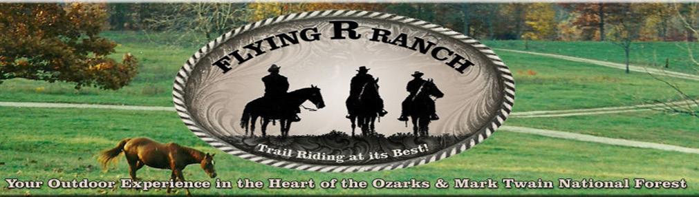 Volume 3, Issue 10 October 2015 OCTOBER 2015 NEWSLETTER HC 64 Box 6015 West Plains, MO 65775 Greetings from the Flying R Ranch Fall is here and the beautiful fall colors will be on display soon.