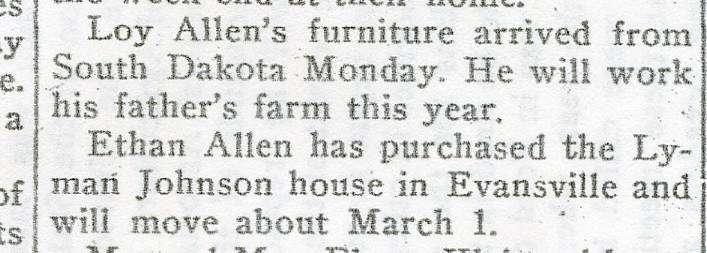 February 27, 1919, Evansville Review, p. 3, col. 3, Evansville, Wisconsin Painters started their work last week painting the Ethan Allen home on Garfield Avenue.