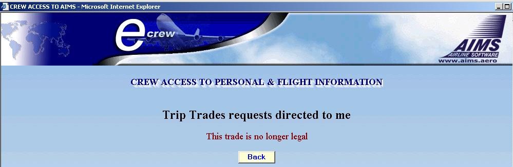 To process a trade, select the request at the top and then press Accept and Finalize Trade. If the Crewmember does not wish to accept the trade, then press Deny Request.