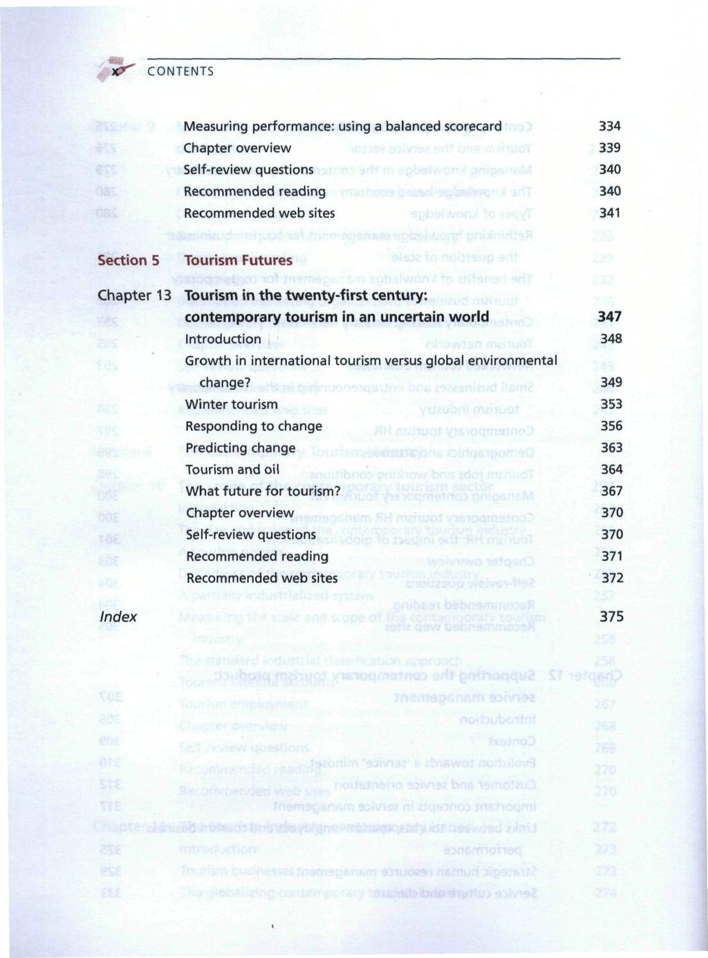 Measuring performance: using a balanced scorecard Chapter overview v 334 339 340 340 341 Section 5 Tourism Futures Chapter 13 Tourism in the twenty-first century: contemporary tourism in an uncertain