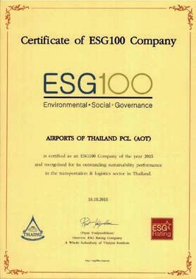 Stock Exchange of Thailand (SET) AOT has been selected as a member of Thailand Sustainability Investment (THSI), the group of listed companies with sustainable operations for the year 2015, compiled