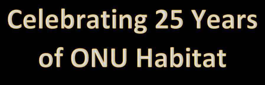 UPCOMING EVENTS This upcoming school year will mark the 25 year of ONU Habitat. Over the last 25 years, ONU Habitat has been able to make an impact in both the Ada and Hardin County communities.