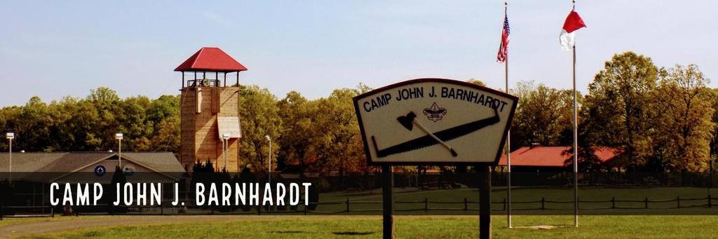 WELCOME TO CAMP JOHN J. BARNHARDT Summer Camp can be one of the greatest experiences in the life of a Scout. Each activity, merit badge and evening campfire will become a lifetime memory.