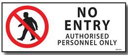 SIGN 450 X 180MM Style: 40070W NO ENTRY