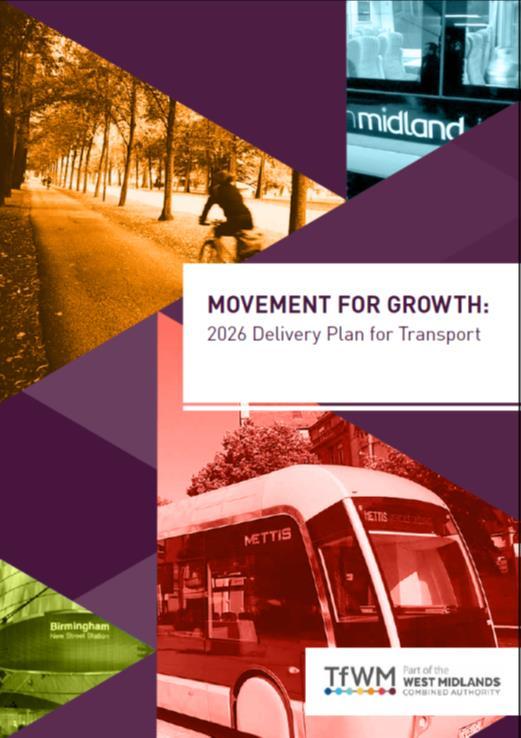 SUMP Delivery - 2026 Delivery Plan Delivering first phases of the MfG strategy Plug-in 2 HS2 stations to local transport networks Steer strategic transport investment to growth and