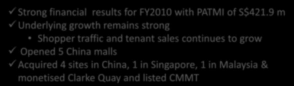 2011 & Beyond 2010 In Summary Strong financial results for FY2010 with PATMI of S$421.