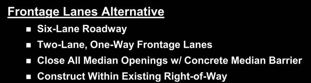 Frontage Lanes Alternative Six-Lane