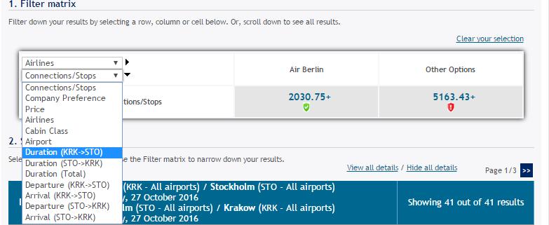You can modify the search results using the box on the left, e.g. if you look for direct and/or non-stop flights only.