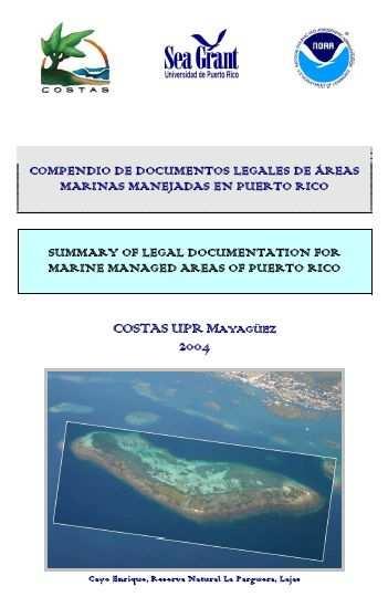 On-going review of the Compilation of Laws, Documents and Maps of MPA NOAA s Inventory of Marine Managed Areas. Schärer, M. T., M. Valdés- Pizzini, M. Rivera- Velázquez, M.