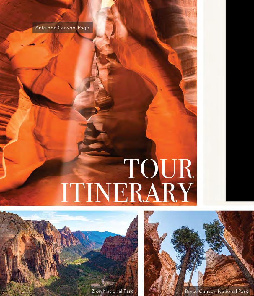 TOUR FEATURES 11 night's accommodations including Las Vegas (1), Bryce Canyon (1), Moab (3), Page (3), Grand Canyon (1) and Sedona (2) Chartered motor coach from Las Vegas to Canyonlands and ending
