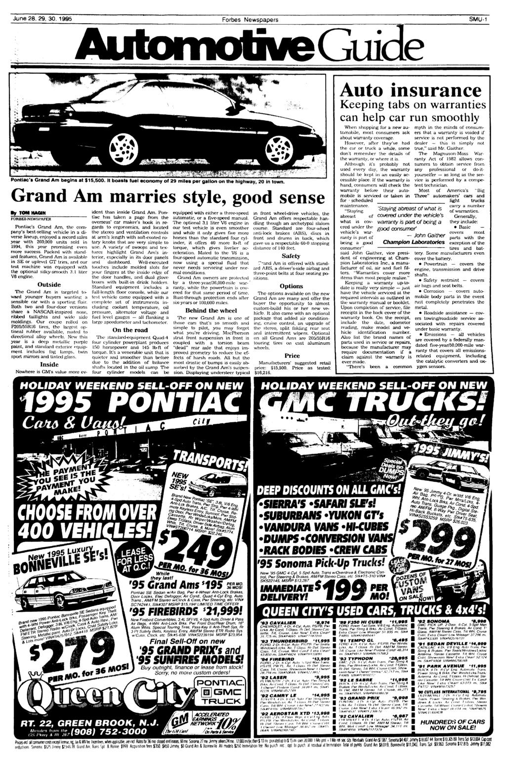 June 28, 29, 30, 1995 Forbes Newspapers SMU-1 Guide Pontiac's Grand Am begins at $15,500. t boasts fuel economy of 29 miles per gallon on the highway, 20 in town.