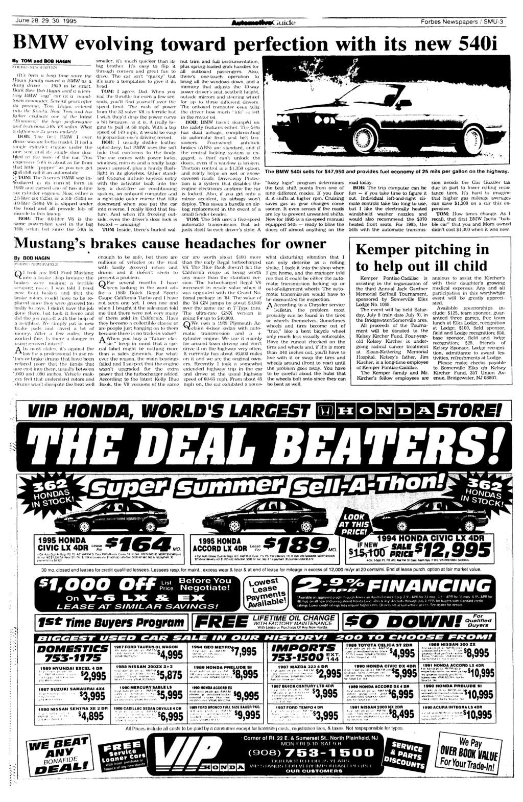 June 28. 29. 30, 1995 juide Forbes Newspapers / SMU-3 BMW evolving toward perfection with its new 540i By TOM and BOB MAGN KOJU'.>. MKWSl'AiT.KS ~ ~" ~ (t's fx'i'ti a lontj mie,.