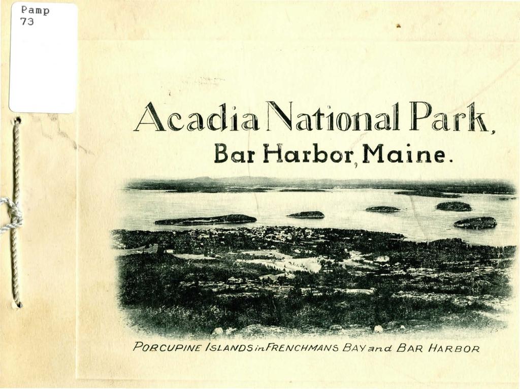Pamp 73 Acadia National Park, Bar Harbor 9 Maine.