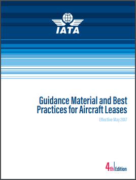 What IATA has done (1) Guidance Material and Best Practices for Aircraft Leasing; www.iata.