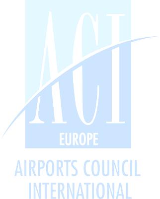 ACI EUROPE POSITION A level playing field for European