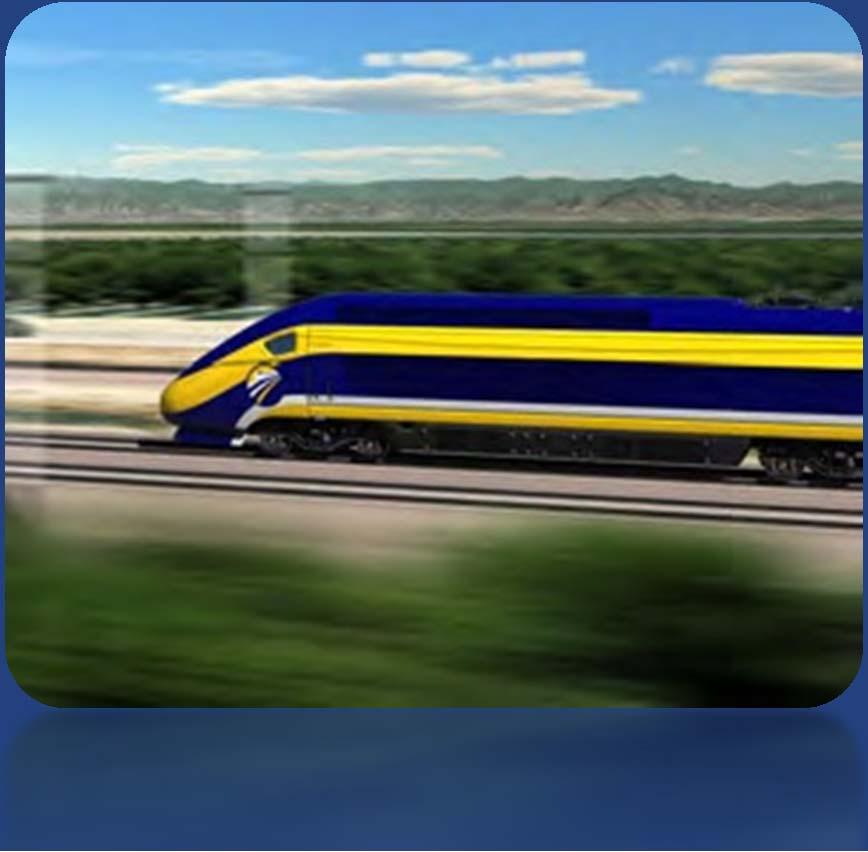 NEXT STEPS: CONNECTING CALIFORNIA Deliver a Statewide Rail Modernization Program Complete