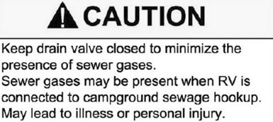 Section 8: Plumbing System escaping into the RV. During travel, water from the P-traps may spill and permit odors into the RV.