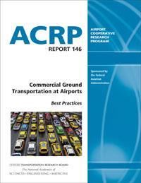 STUDY BACKGROUND AND METHODOLOGY For industry best practices, the 2015 Airport Cooperative Research Program (ACRP) report Commercial Ground Transportation at Airports: Best Practices was consulted