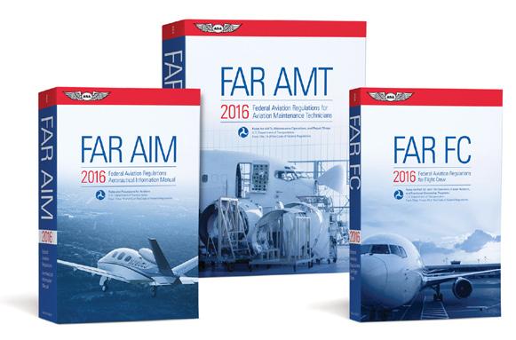 ASA s FAR /AIM 2016 Update 6/21/16 Changes to the Federal Aviation Regulations can occur daily via the Federal Registers, and the Aeronautical Information Manual is updated every 6 months.