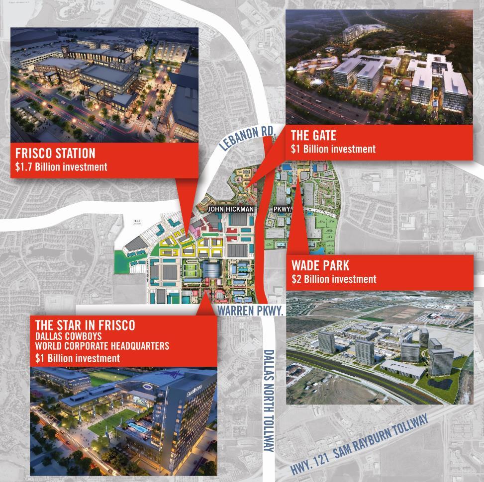 DNT Corridor Developments ONE MILE: Dallas North Tollway between Warren Pkwy. & Lebanon Rd. THREE PROJECTS: The Star in Frisco Frisco Station The Gate $4.