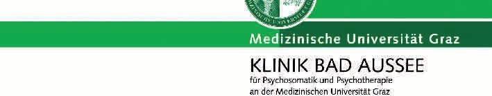 75 Wir sind eine Fachklinik für Psychosomatische Medizin und Psychotherapie an der Medizinischen Universität Graz, die am Standort in Bad Aussee die notwendige psychosomatische Versorgung in