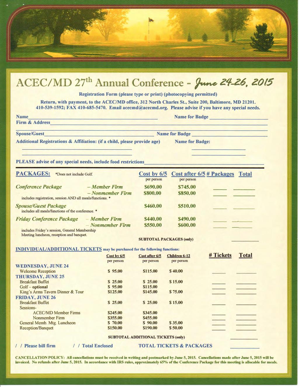ACEC/MD 27"' Annual Conference - Registration Form (please type or print) (photocopying permitted) Return, with payment, to the ACEC/MD office, 312 North Charles St., Suite 200, Baltimore, MD 21201.