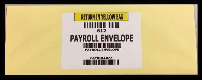 PAYROLL ENVELOPE Place completed Payroll inside the